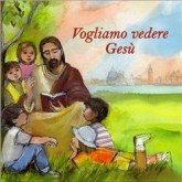 Immagine dell'Editoriale Vogliamo vedere Gesù